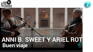 Anni B. sweet y Ariel Rot cantan &quot;Buen viaje&quot; - Un País para escucharlo - RTVE.es