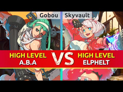 GGST ▰ Gobou (A.B.A) vs Skyvault (Elphelt). High Level Gameplay