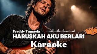 Download lagu 🎶Haruskah Aku Berlari—Freddy Tamaela• Farkan Blues Karaoke mp3