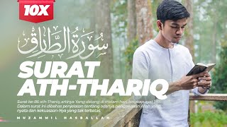 Download lagu QURAN SURAT ATH-THARIQ - MUZAMMIL HASBALLAH | 10X - JUZ 30 | MUROJA'AH - TADABBUR - IRAMA KURDI mp3