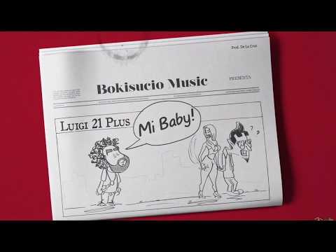 Video Mi Baby (Letra) de Luigi 21 Plus