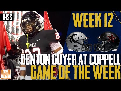 Denton Guyer at Coppell - 2023 Week 12 Football Game of the Week
