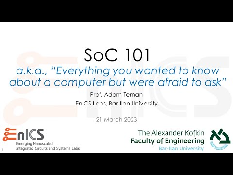 SoC 101 - Lecture 1a: Introduction and Motivation