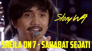 Download lagu story WA sheila On 7 Sahabat sejati... mp3