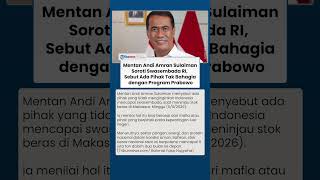 Andi Amran Sulaiman Sebut Ada Pihak Tak Bahagia jika RI Swasembada meski Dipimpin Presiden Visioner
