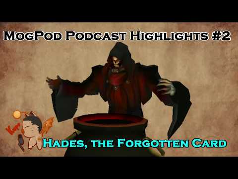 MogPod Podcast Highlights #2-  Hades the Forgotten Card