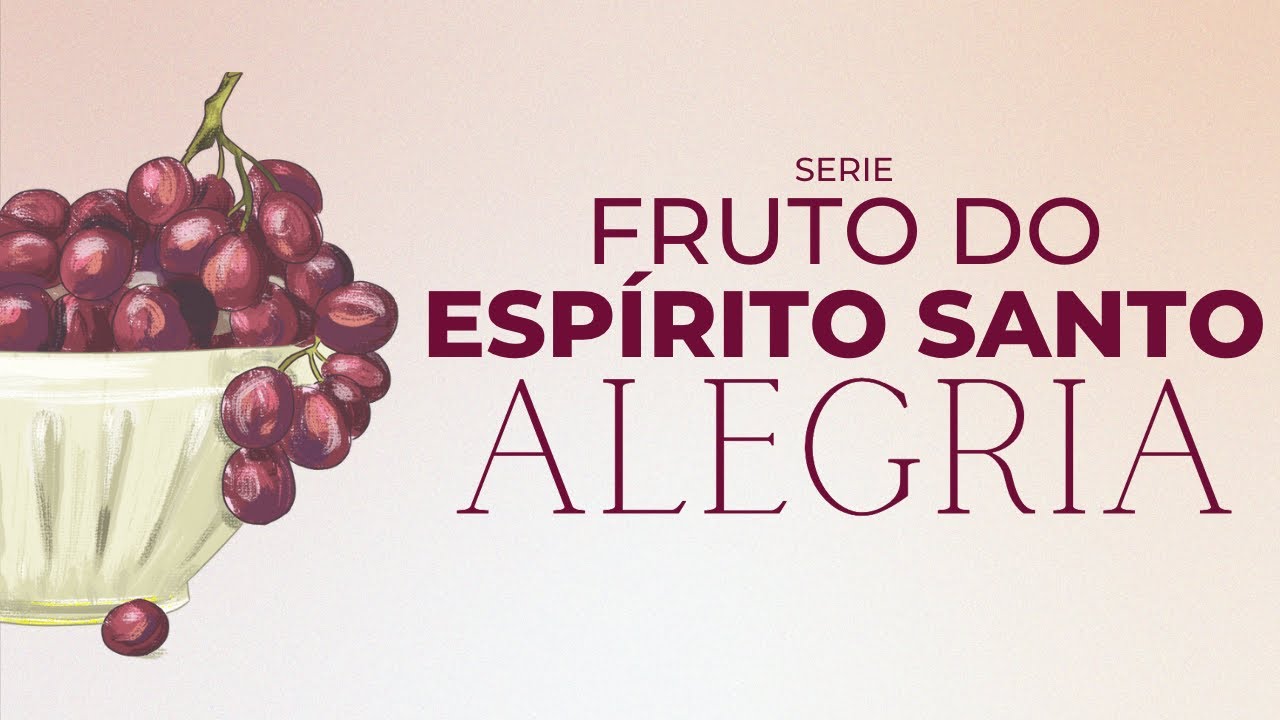 ALEGRIA | O FRUTO DO ESPÍRITO SANTO | BISPO MARCIO CAROTTI