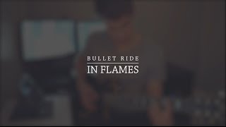 In Flames - Bullet Ride [Instrumental Cover 2017]