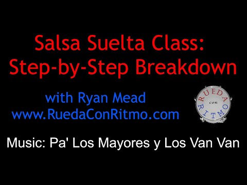 Salsa Suelta: Step-by-Step Breakdown - Pa' Los Mayores y Los Van Van