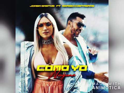 Joana Santos, Sergio Contreras - Como Yo Ninguna