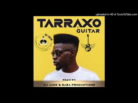 Tarraxo Guitar - Dj Jack&Sara Productions