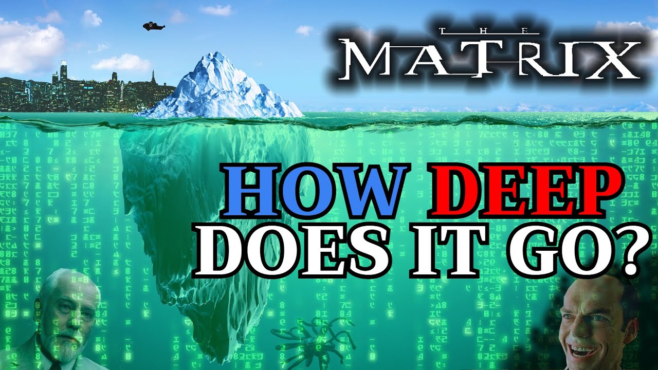The Matrix Iceberg Explained