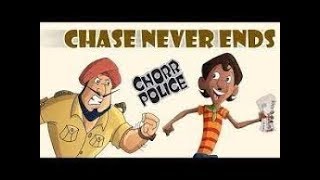 Chorr Police - The Chase Never Ends