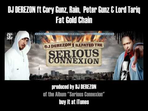 Dj Derezon ft Cory Gunz, Rain, Peter Gunz & Lord Tariq - Fat Gold Chain