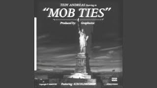 Download lagu Mob Ties (feat. Tedy Andreas & IceColdBishop) mp3