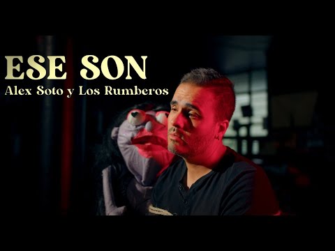 Alex Soto & Los Rumberos - Ese Son (Video Oficial)