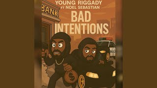 Bad Intentions