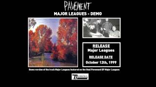 Pavement - Major Leagues (Demo)