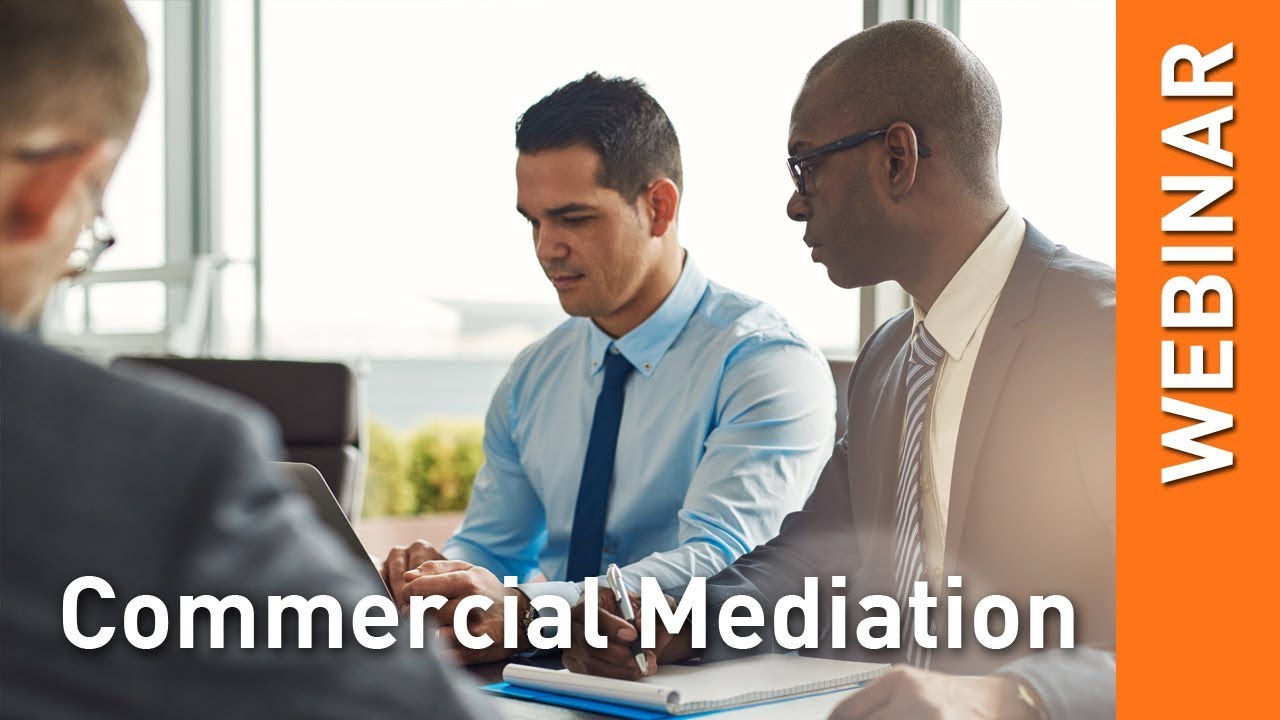 Webinar - Commercial Mediation
