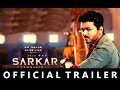 Sarkar Official Trailer Tamil Thalapathy Vijay A R Murugadoss A R Rahman 2018