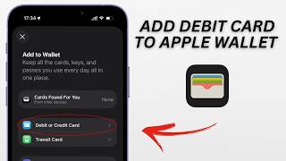 How To Add Debit Card to Apple Wallet