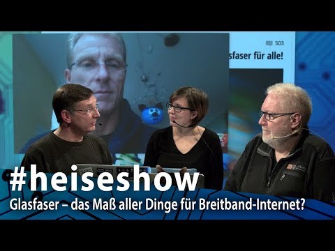 #heiseshow: Glasfaser – das Maß aller Dinge für Breitband-Internet?