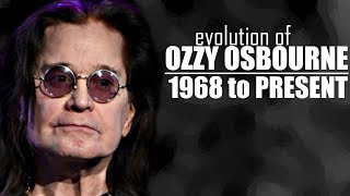 The Evolution of Ozzy Osbourne (1968 to present)