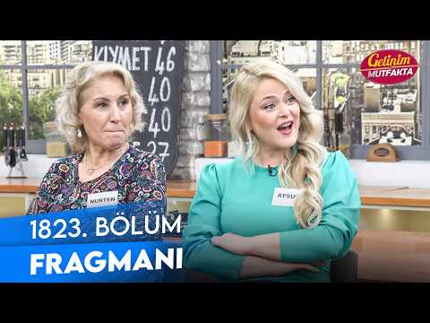TV Programları Gelinim Mutfakta 1823. Bölüm Fragmanı