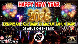 Download lagu HAPPY NEW YEAR 2026 DJ AGUS TERBARU KUMPULAN LAGU BARU DIMALAM TAHUN BARU SONG SOUND FYP TIKTOK mp3