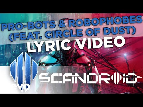Scandroid - Pro-bots & Robophobes (feat. Circle of Dust) ft. Circle of Dust