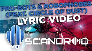 Scandroid - Pro-bots & Robophobes (feat. Circle of Dust) ft. Circle of Dust