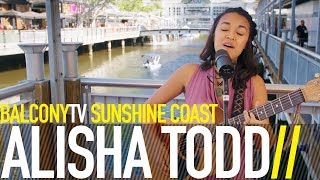 Alisha Todd - Alone (Balcony TV)