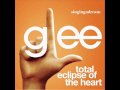 Glee Cast - Total Eclipse of the Heart 