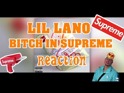 Lil Lano - Bitch in Supreme | ALEC | REACTION