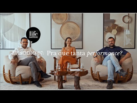 #07 Life Happens: Pra que tanta performance? 🫖