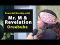 Mr. M & Revelation | Oru-Ebube | Altar of Worship