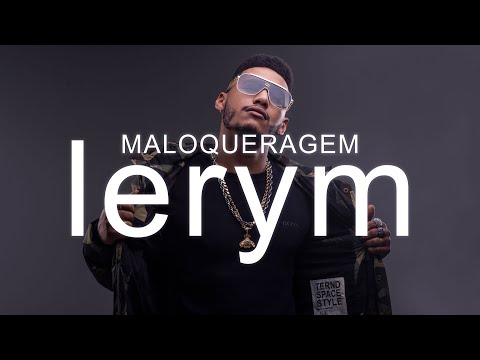Maloqueragem - Lerym
