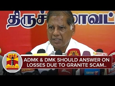 "ADMK & DMK should answer on Losses acquired due to Granite Scam" - G.Ramakrishnan