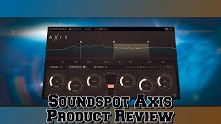 Video thumbnail for Plugin Review Soundspot Axis Get your Mastered Songs Prefect? by MrDifferentTV