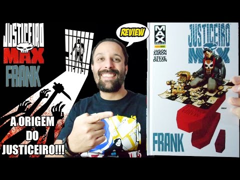 Justiceiro MAX - Frank [Review] quadrinhos comics HQs Panini marvel punisher
