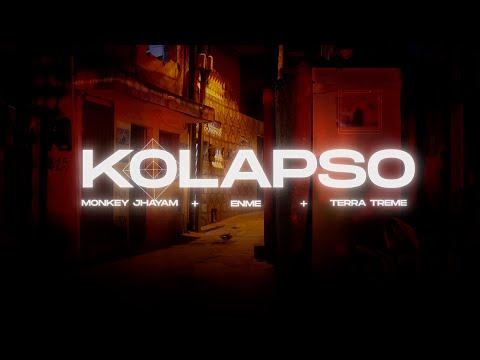 KOLAPSO - Jhayam, Enme, Terra Treme