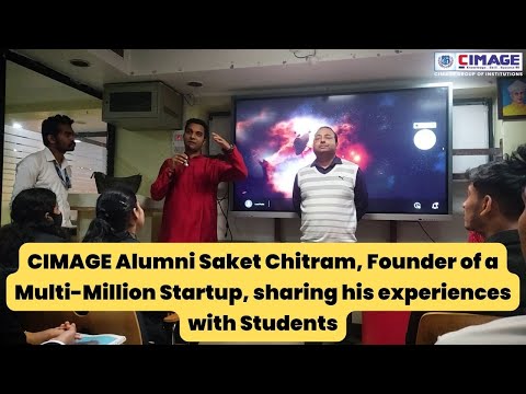 CIMAGE Alumni Saket Chitram, Founder of a Multi Million Startup, sharing his experiences.