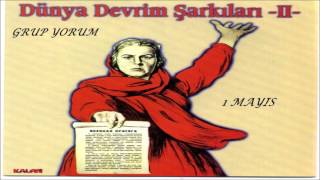 Grup Yorum - 1 Mayıs (Dünya Devrim Şarkıları Party II)