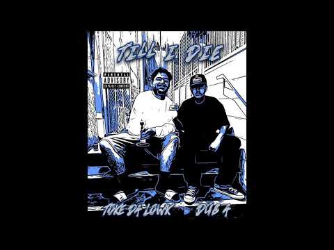 Dub A x Toke Da Lowk - Till I Die (Remix)