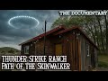 Thunder Strike Ranch Path Of The Skinwalker Full Documentary