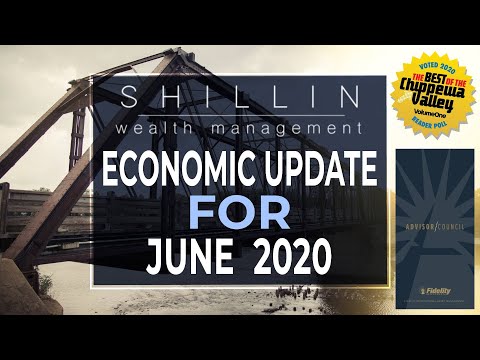 Economic Update For June 2020 - Shillin Wealth Management - Jacob Jansen