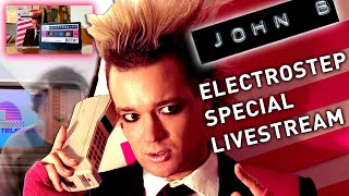 John B - Live @ 'Electrostep' Special Livestream #3 2021