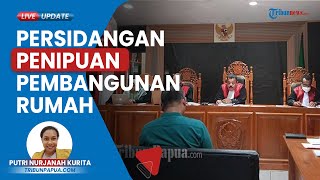 Kasus Penipuan Gunakan Modus Pembangunan Rumah Kompleks Otonom Kotaraja Disidangkan di PN Jayapura