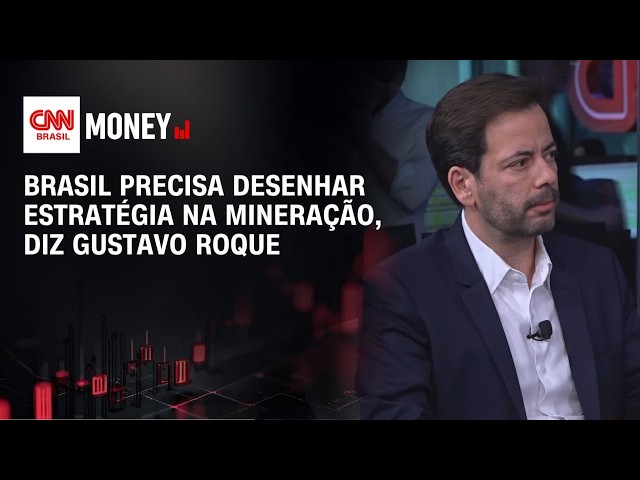 Brasil precisa desenhar estratégia na mineração, diz Gustavo Roque | MONEY NEWS
