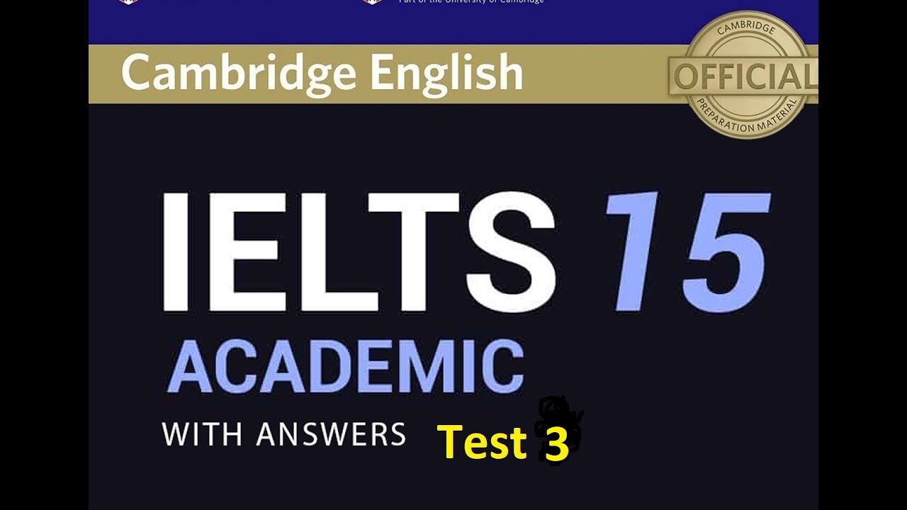 IELTS Listening Cambridge 15 Test 3 2020